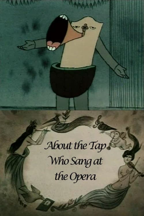 About the Tap Who Sang at the Opera animación