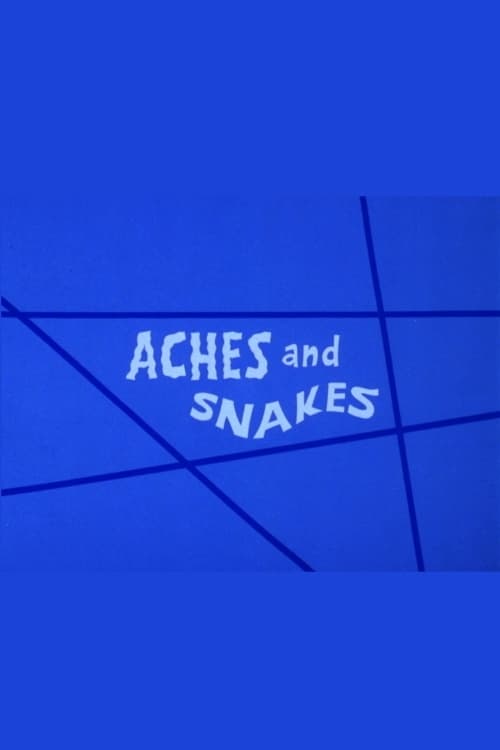 Aches and Snakes animación