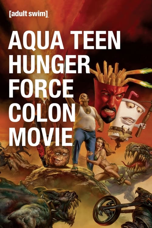 Aqua Teen Hunger Force Colon Movie Film for Theaters animación