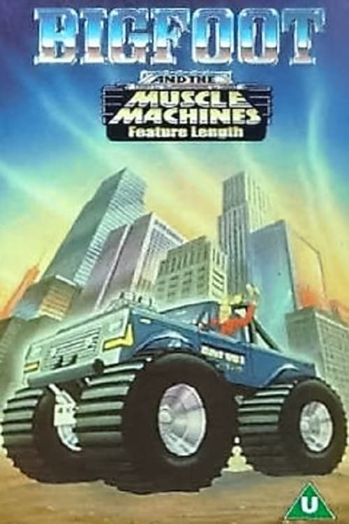 Big Foot And The Muscle Machines animación