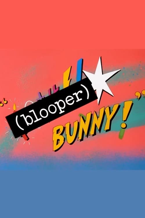 (Blooper) Bunny! animación