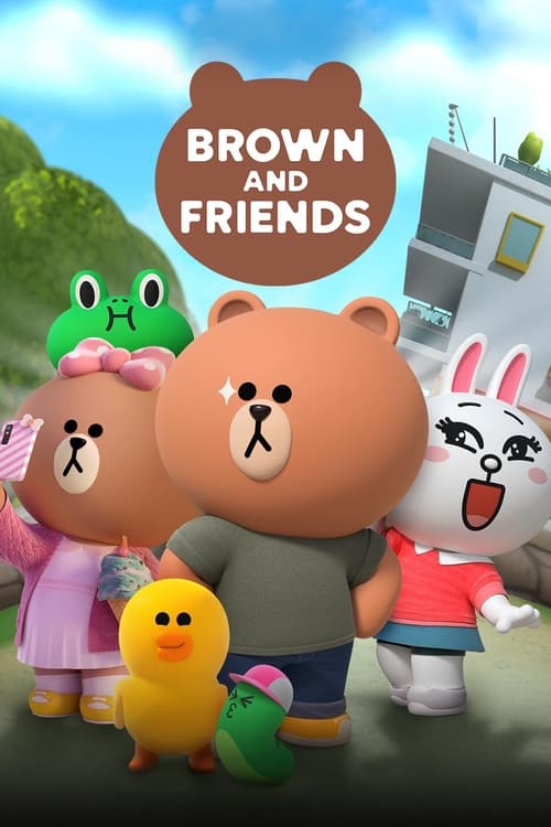 Brown and Friends animación