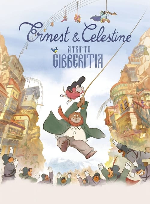 Ernest & Celestine: A Trip to Gibberitia animación