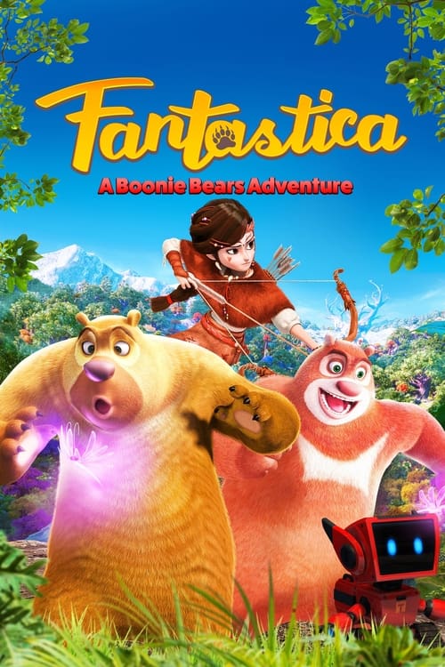 Fantastica: A Boonie Bears Adventure animación