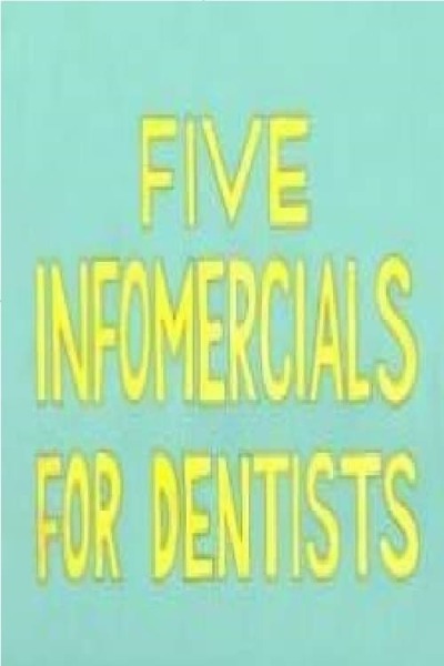 Five Infomercials for Dentists animación