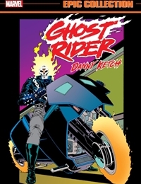 Ghost Rider: Danny Ketch Epic Collection: Vengeance Reborn comic