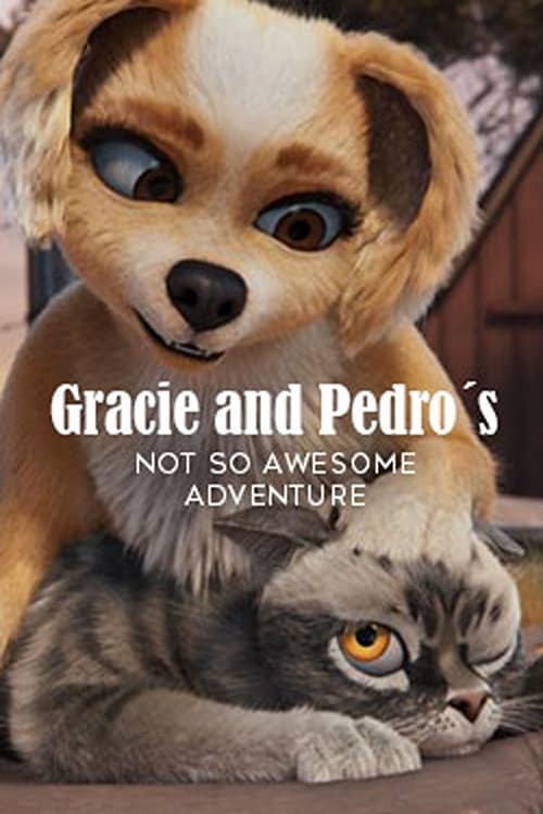 Gracie and Pedro's Not So Awesome Adventure animación