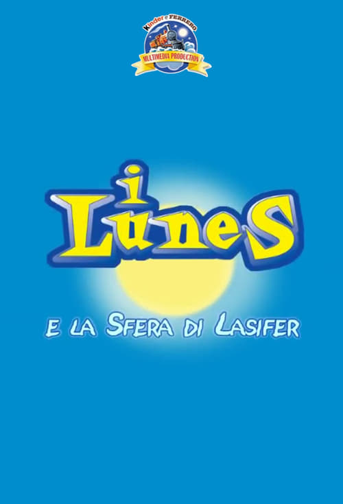 I Lunes e la sfera di Lasifer animación