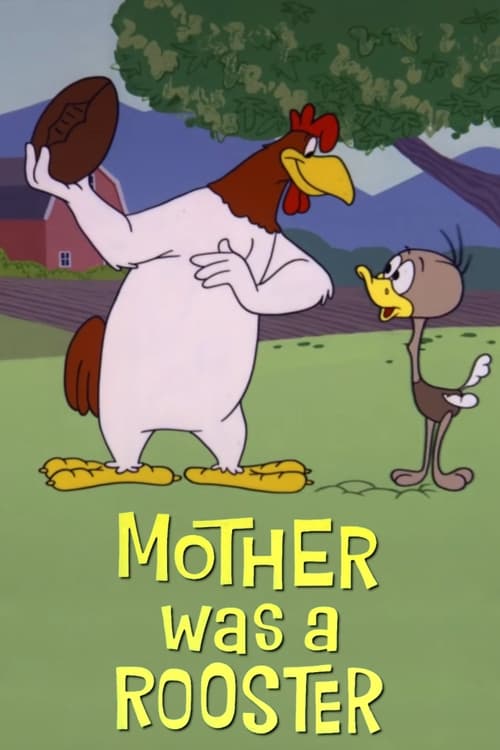 Mother Was a Rooster animación