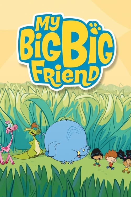 My Big Big Friend animación