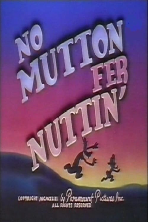 No Mutton fer Nuttin' animación