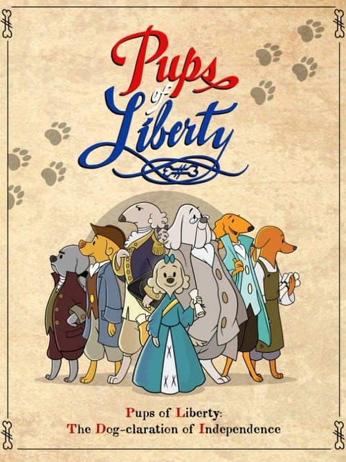 Pups of Liberty: The Dog-claration of Independence animación