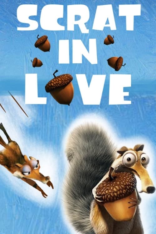 Scrat in Love animación