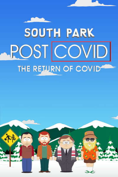 South Park: Post COVID: The Return of COVID animación