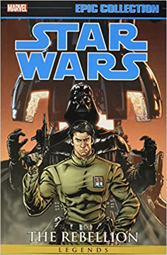 Star Wars Legends Epic Collection: The Rebellion comic