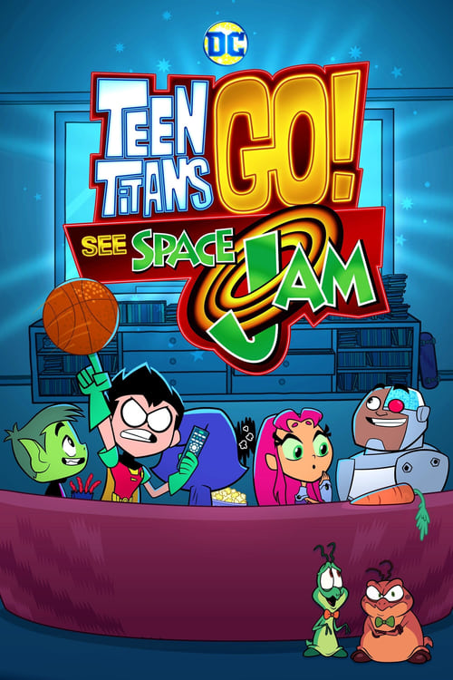 Teen Titans Go! See Space Jam animación