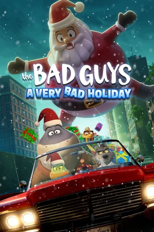 The Bad Guys: A Very Bad Holiday animación