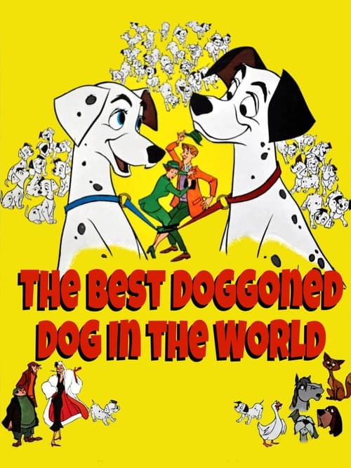 The Best Doggoned Dog in the World animación