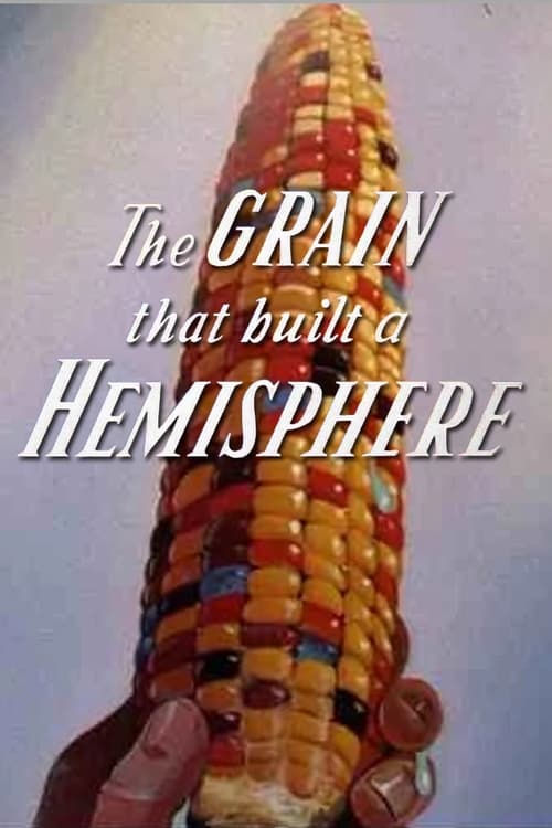 The Grain That Built a Hemisphere animación