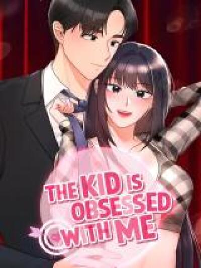 The Kid Is Obsessed With Me comic