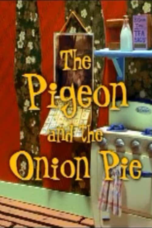 The Pigeon and the Onion Pie animación