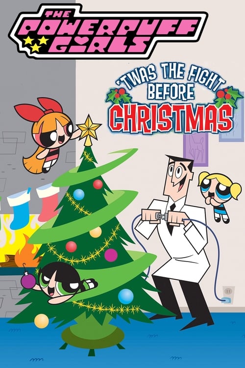 The Powerpuff Girls: 'Twas the Fight Before Christmas animación