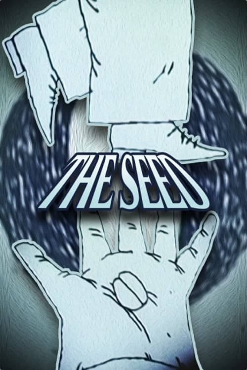 The Seed animación