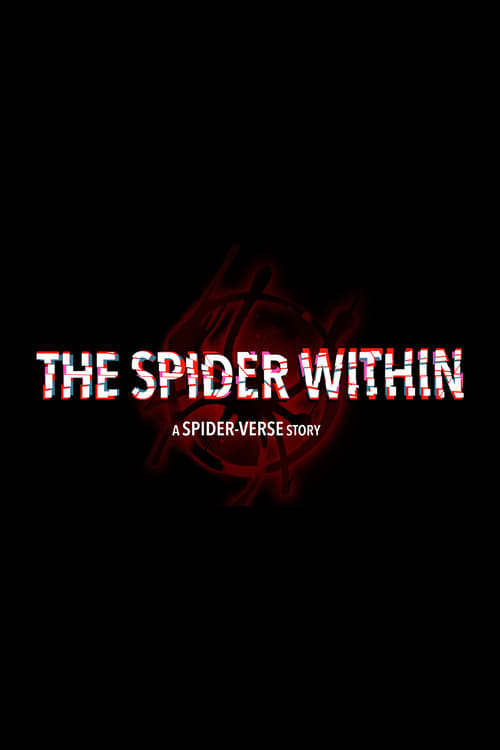 The Spider Within: A Spider-Verse Story animación