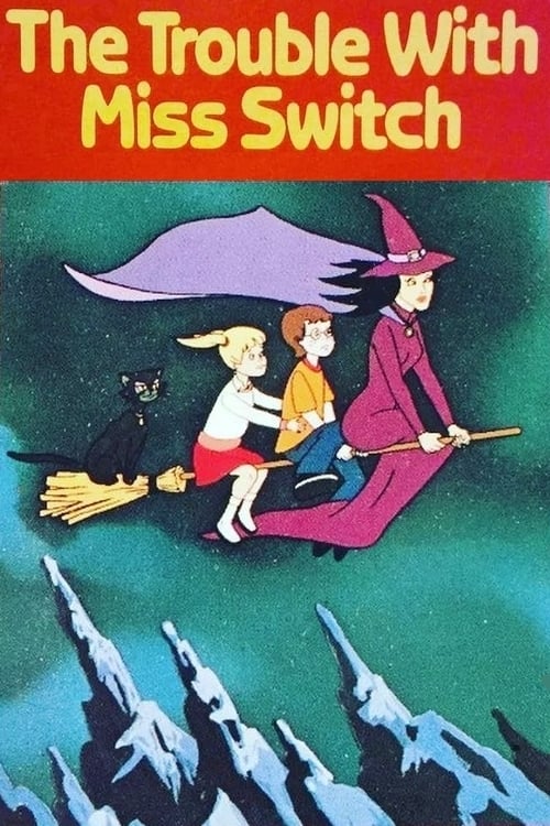 The Trouble with Miss Switch animación