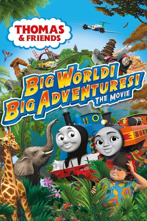 Thomas & Friends: Big World! Big Adventures! The Movie animación