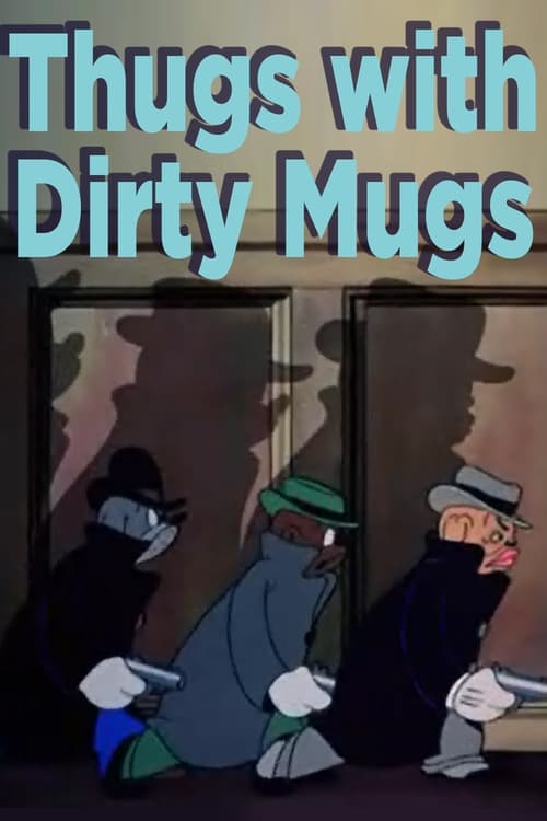 Thugs with Dirty Mugs animación