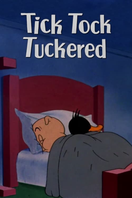 Tick Tock Tuckered animación