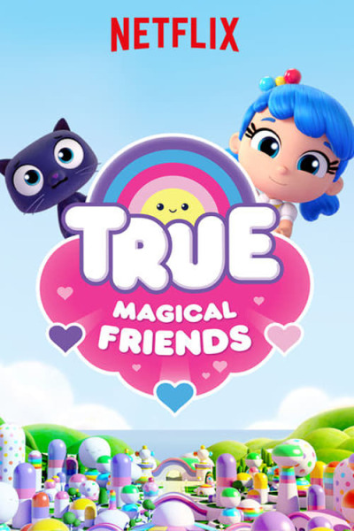 True: Magical Friends animación