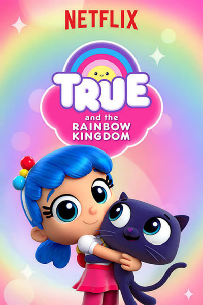 True and the Rainbow Kingdom animación