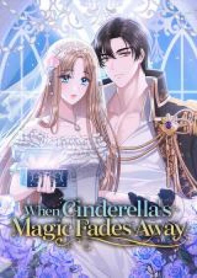 When Cinderella&#039;s Magic Fades Away comic
